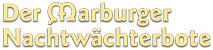 Der Marburger Nachtwächterbote